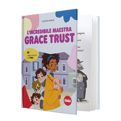 i libri di faba, audiolibri da leggere ed ascoltare. L'incredibile maestra Grace Trust